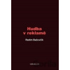 Hudba v reklamě - Radim Bačuvčík Hudba v reklamě - Radim Bačuvčík