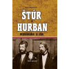 Štúr a Hurban (Myšlienka a čin) Štúr a Hurban (Myšlienka a čin)