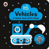 Baby Touch: Vehicles - Lemon Ribbon Studio (ilustrátor) Baby Touch: Vehicles - Lemon Ribbon Studio (ilustrátor)