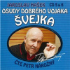 Osudy dobrého vojáka Švejka (5 & 6) - Jaroslav Hašek, Dimitrij Dudík (mp3 audiokniha) Osudy dobrého vojáka Švejka (5 & 6) - Jaroslav Hašek, Dimitrij Dudík (mp3 audiokniha)