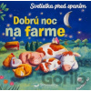 Dobrú noc na farme - kolektív autorov Dobrú noc na farme - kolektív autorov
