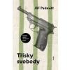Třísky svobody - Jiří Padevět Třísky svobody - Jiří Padevět