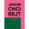 Jenom chci bejt Jenom chci bejt