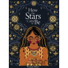 How the Stars Came to Be (Deluxe Edition) - Poonam Mistry How the Stars Came to Be (Deluxe Edition) - Poonam Mistry