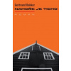 Nahoře je ticho (Gerbrand Baker) Nahoře je ticho (Gerbrand Baker)