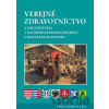 Verejné zdravotníctvo a jeho história v banskobystrickom regióne v kontexte Slovenska - Cyril Klement a kol. Verejné zdravotníctvo a jeho história v banskobystrickom regióne v kontexte Slovenska - Cyril Klement a kol.