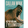 Útěk z Yellowstonu - Callan Wink Útěk z Yellowstonu - Callan Wink