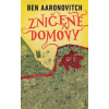 Zničené domovy (Rieky Londýna 4) - Ben Aaronovitch Zničené domovy (Rieky Londýna 4) - Ben Aaronovitch