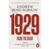 1929 - Andrew Ross Sorkin, Penguin Books Ltd 1929 - Andrew Ross Sorkin, Penguin Books Ltd