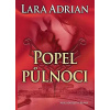 Popel půlnoci - Lara Adrian Popel půlnoci - Lara Adrian