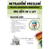 Netradiční kreslení pravou mozkovou hemisférou - autor neuvedený Netradiční kreslení pravou mozkovou hemisférou - autor neuvedený