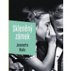 Skleněný zámek - Walls Jeannette Skleněný zámek - Walls Jeannette