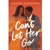 Can't Let Her Go - Kianna Alexander Can't Let Her Go - Kianna Alexander