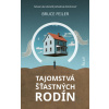 Tajomstvá šťastných rodín - Bruce Feiler Tajomstvá šťastných rodín - Bruce Feiler