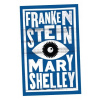 Frankenstein Mary Shelley Frankenstein Mary Shelley