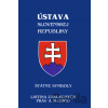Ústava Slovenskej Republiky Ústava Slovenskej Republiky