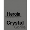 Heroin Crystal - Olga Malá Heroin Crystal - Olga Malá