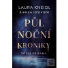 Půlnoční kroniky 6 - Noč… (Laura Kneidl) Půlnoční kroniky 6 - Noč… (Laura Kneidl)