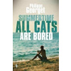 Summertime, All the Cats Are Bored - Georget Philippe Summertime, All the Cats Are Bored - Georget Philippe