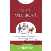 E-kniha Drama nadaného dítěte - Alice Millerová E-kniha Drama nadaného dítěte - Alice Millerová