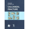 Calcaneal Fracture (Jiří Stehlík, Jan Štulík a kolektiv - vyd. Galén) Calcaneal Fracture (Jiří Stehlík, Jan Štulík a kolektiv - vyd. Galén)