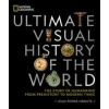 National Geographic Ultimate Visual History of the World (Pevná) National Geographic Ultimate Visual History of the World (Pevná)