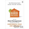 The SHED Method - Sara Milne Rowe The SHED Method - Sara Milne Rowe