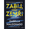 Zabij, nebo zemři Zabij, nebo zemři