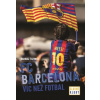 Slavné kluby - FC Barcelona - Kolektiv Slavné kluby - FC Barcelona - Kolektiv