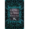 Kalevala & Finnish Myths & Tales - Flame Tree Studio L Kalevala & Finnish Myths & Tales - Flame Tree Studio L
