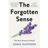 The Forgotten Sense The Forgotten Sense