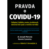 Pravda o covidu-19 - Ronnie Cummins, Joseph Mercola Pravda o covidu-19 - Ronnie Cummins, Joseph Mercola