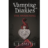 The Vampire Diaries: The Awakening - L.J. Smith The Vampire Diaries: The Awakening - L.J. Smith