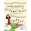 Spevník V našej škôlke O… (Kira Páczerová) Spevník V našej škôlke O… (Kira Páczerová)