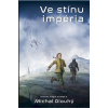 Ve stínu impéria - Dlouhý Michal Ve stínu impéria - Dlouhý Michal