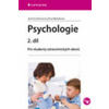 Psychologie 2. díl Psychologie 2. díl