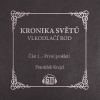 Kronika světů, Vlkodlačí rod - část 1. - První prokletí Kronika světů, Vlkodlačí rod - část 1. - První prokletí