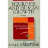 Neurosis and Human Growth : The Struggle Towards Self-Realization - Potter,Hopkins, Karen Horney Neurosis and Human Growth : The Struggle Towards Self-Realization - Potter,Hopkins, Karen Horney