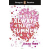 Penguin Readers Level 5: We'll Always Have Summer (ELT Graded Reader) - Jenny Han, Penguin Random House Children's UK Penguin Readers Level 5: We'll Always Have Summer (ELT Graded Reader) - Jenny Han, Penguin Random House Children's UK
