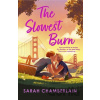The Slowest Burn - Sarah Chamberlain The Slowest Burn - Sarah Chamberlain