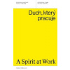 Duch, který pracuje Duch, který pracuje