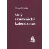 Malý ekumenický katechizmus Malý ekumenický katechizmus
