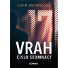Vrah číslo sedmnáct - John Brownlow Vrah číslo sedmnáct - John Brownlow