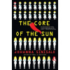 The Core of the Sun - Johanna Sinisalo The Core of the Sun - Johanna Sinisalo
