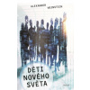 Děti Nového světa - Weinstein Alexander Děti Nového světa - Weinstein Alexander