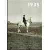 1935 - Jaké to tenkrát bylo aneb Co se stalo v roce, kdy jste se narodili 1935 - autor neuvedený 1935 - Jaké to tenkrát bylo aneb Co se stalo v roce, kdy jste se narodili 1935 - autor neuvedený