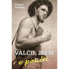 Válčil jsem v poušti - Richard Zdráhala Válčil jsem v poušti - Richard Zdráhala
