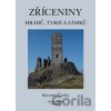 Zříceniny hradů, tvrzí a zámků - Viktor Sušický Zříceniny hradů, tvrzí a zámků - Viktor Sušický