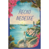 Řecko nebeské - Sue Roberts Řecko nebeské - Sue Roberts