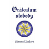 Orákulum slobody (aj s kartami) - Sizzond Zadore Orákulum slobody (aj s kartami) - Sizzond Zadore